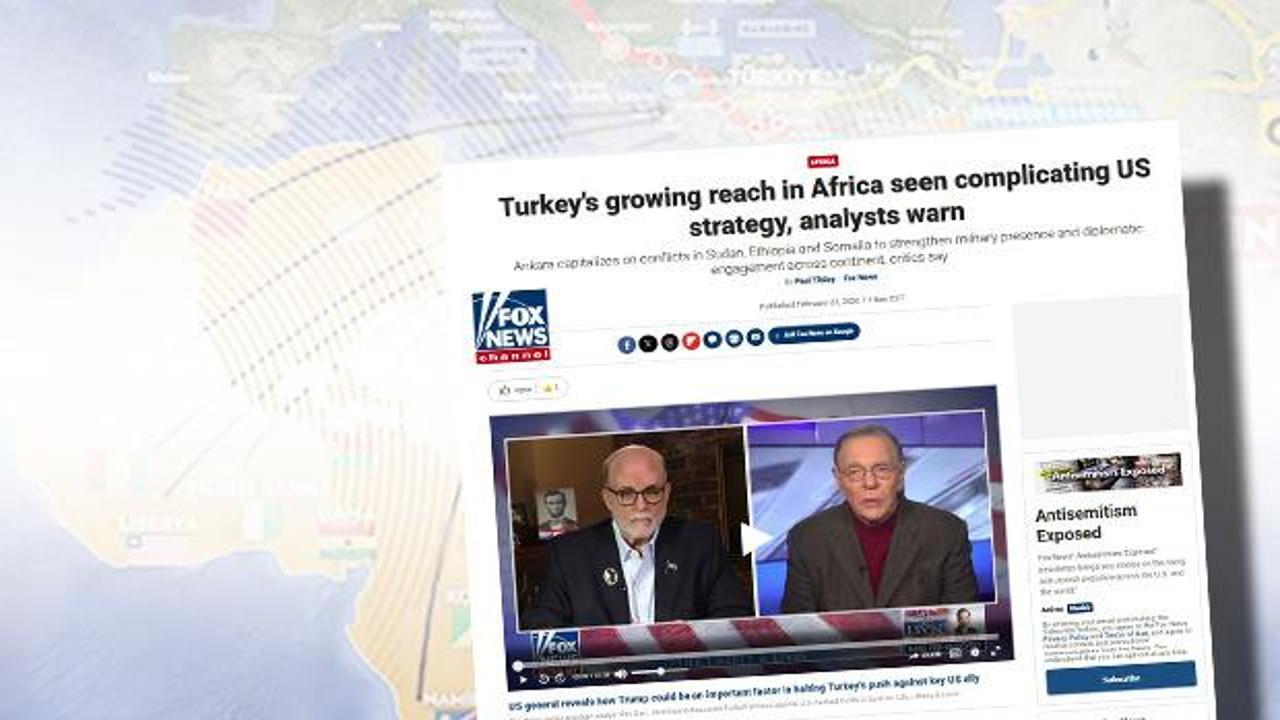 Siyonist lobiden Fox üzerinden operasyon: Türkiye’nin Afrika hamlesine çamur! ABD maskesi