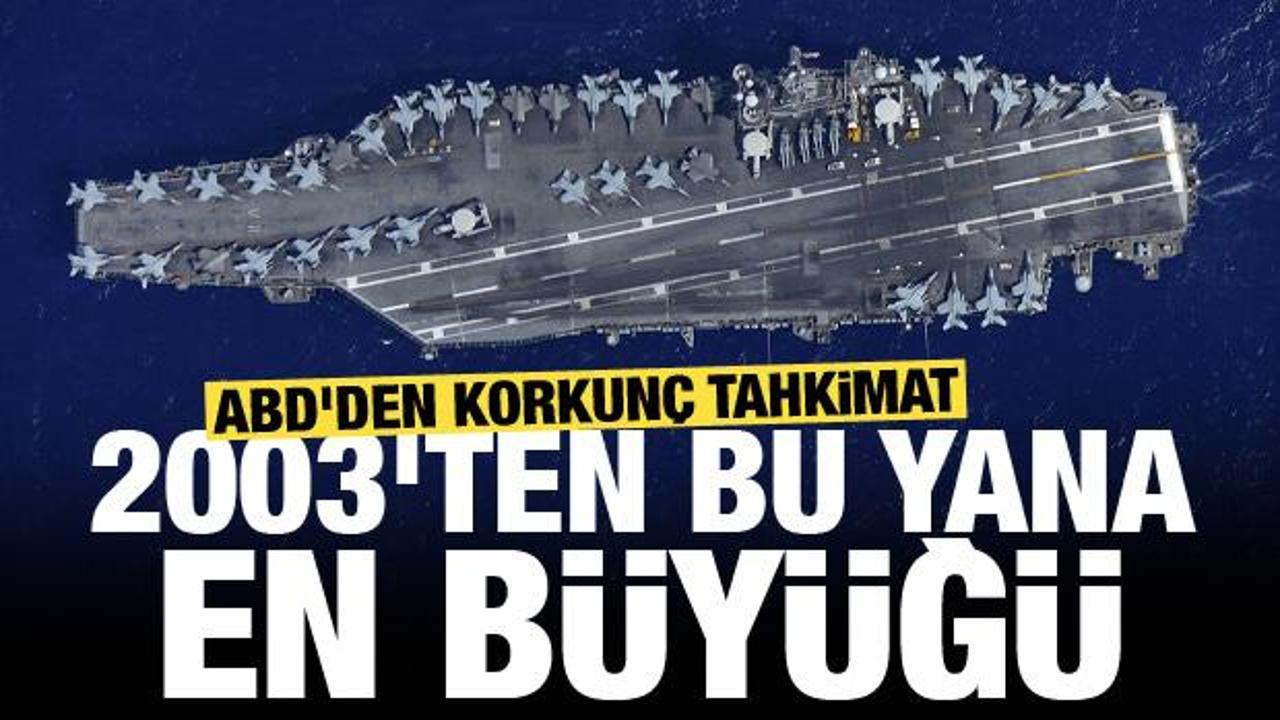 ABD'den korkunç tahkimat! 2003'ten bu yana en büyüğü