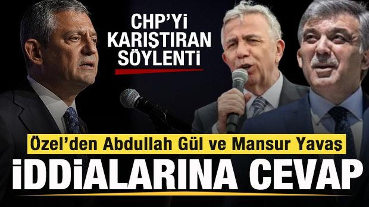 CHP'yi karıştıran iddia! Özgür Özel'den Abdullah Gül ve Mansur Yavaş açıklaması