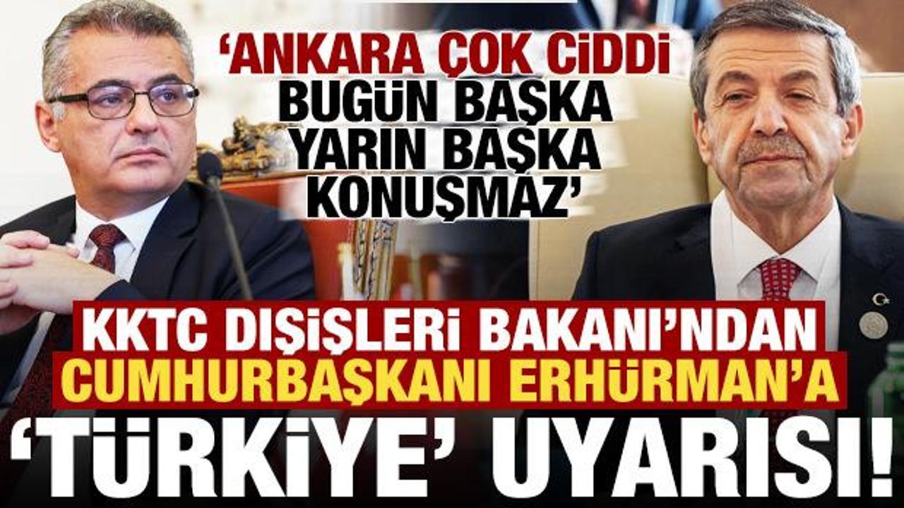 KKTC Dışişleri Bakanı'ndan, Erhürman'a tepki: Türkiye bugün başka yarın başka konuşmaz...