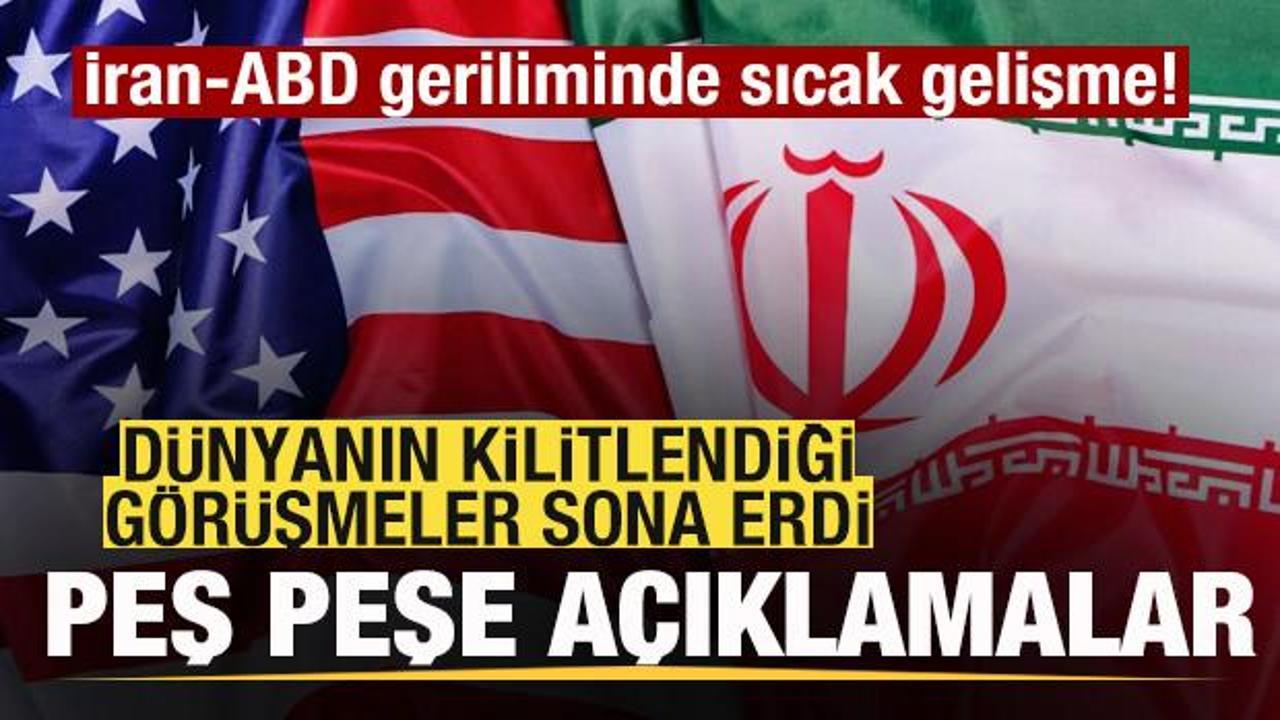 İran-ABD geriliminde son dakika gelişmesi! Görüşme sona erdi! Peş peşe açıklamalar