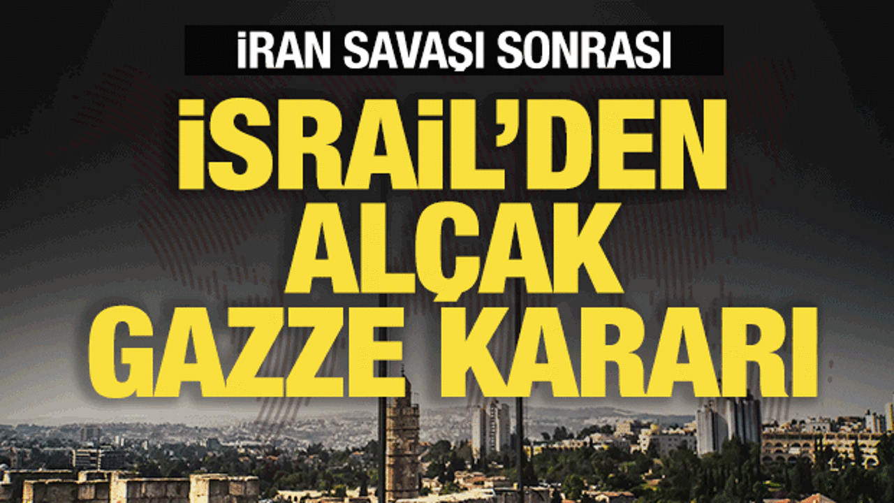 İran savaşı sonrası İsrail'den alçak Gazze kararı! Tüm geçişleri kapattılar