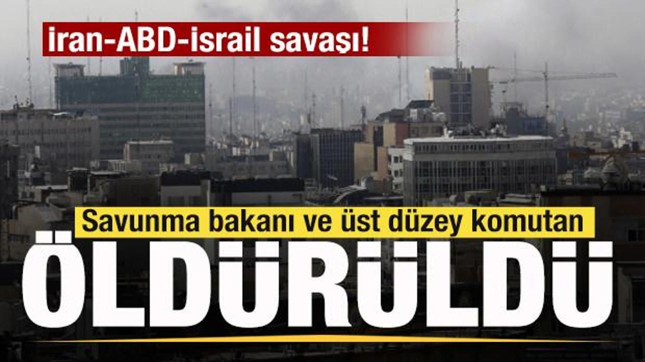 İran-ABD-İsrail savaşı! Savunma bakanı ve üst düzey komutan öldürüldü