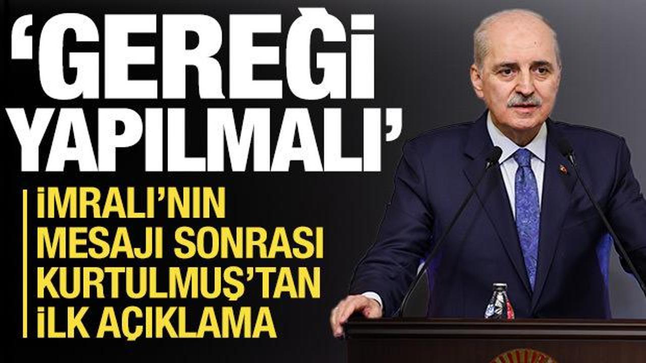 Kurtulmuş'tan İmralı'nın mesajı sonrası ilk açıklama