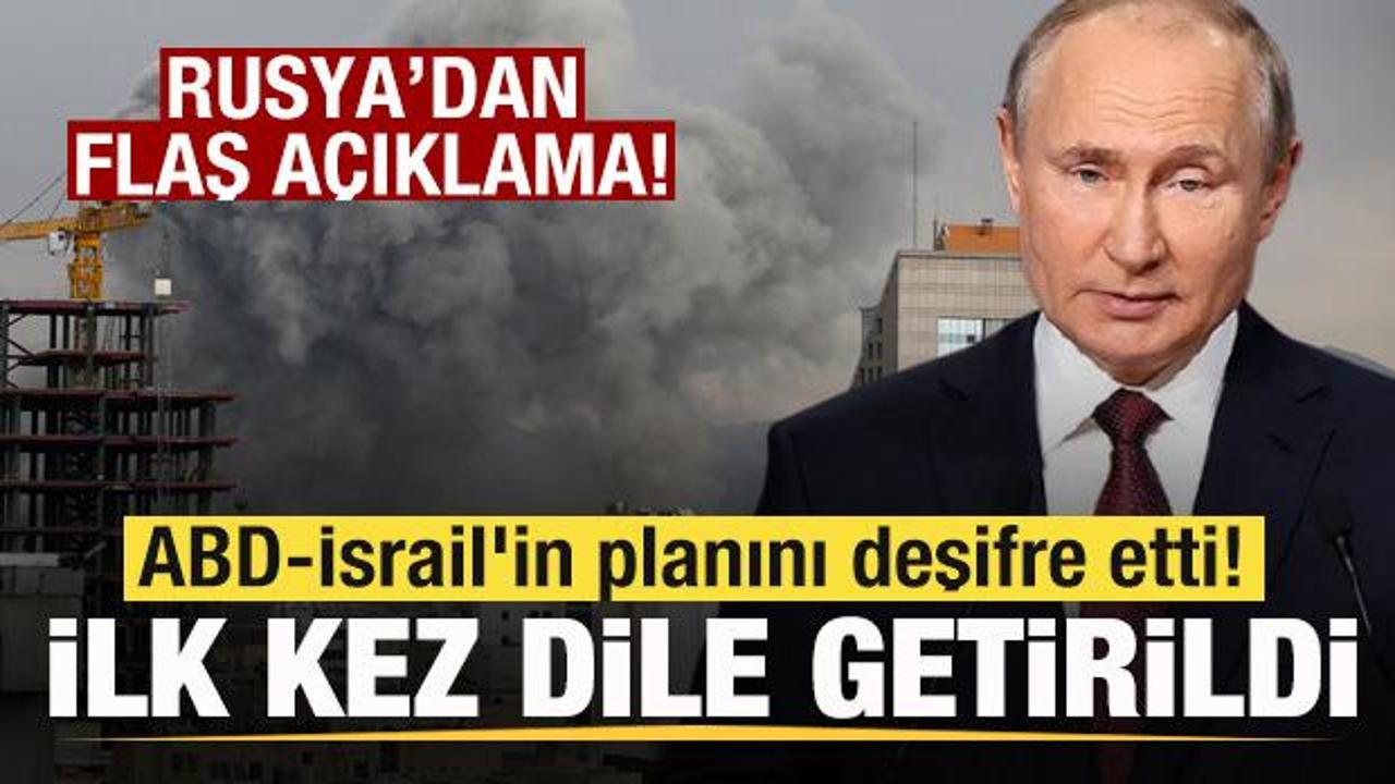 Rusya'dan son dakika açıklaması ABD-İsrail'in planını deşifre etti! İlk kez dile getirildi