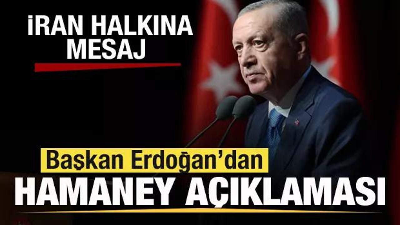 Başkan Erdoğan'dan son dakika Hamaney açıklaması