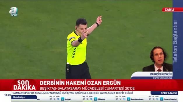 Beşiktaş- Galatasaray derbisini Ozan Ergün yönetecek