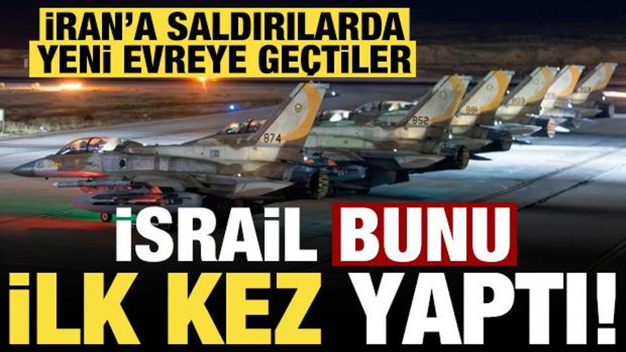Son dakika: İran'a saldırılarda İsrail yeni evreye geçti! Bunu ilk kez yaptılar...
