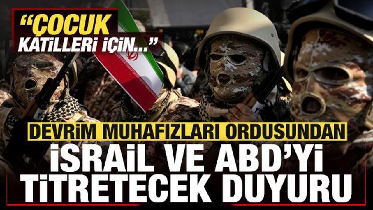 İran Devrim Muhafızları Ordusundan İsrail'i titretecek duyuru: Çocuk katilleri için...