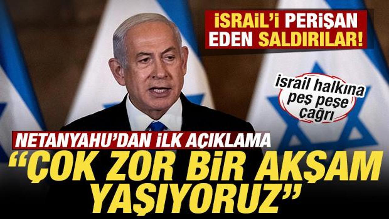 İsrail'i perişan eden saldırılar! Netanyahu: Çok zor bir akşam yaşıyoruz