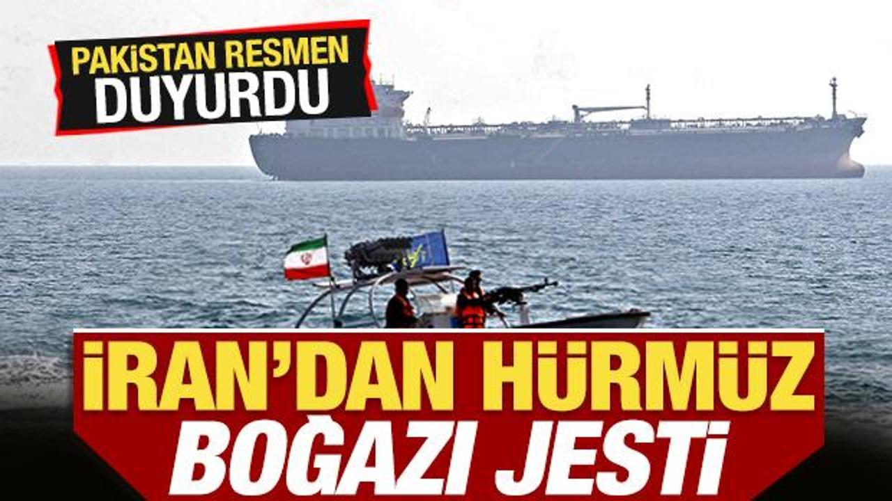Hürmüz Boğazı'nda kilit açıldı! İran’dan Pakistan’a beklenmedik jest