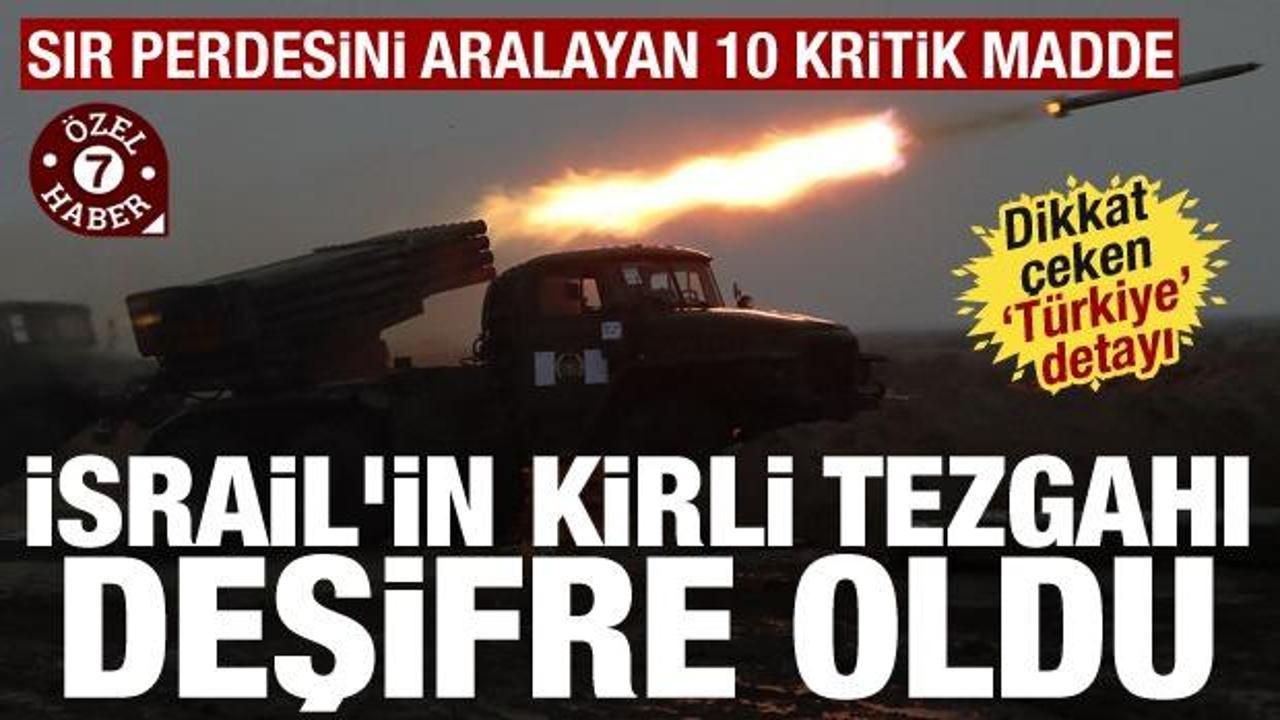 İsrail’in kirli oyunu deşifre oldu: Türkiye detayı dikkat çekti