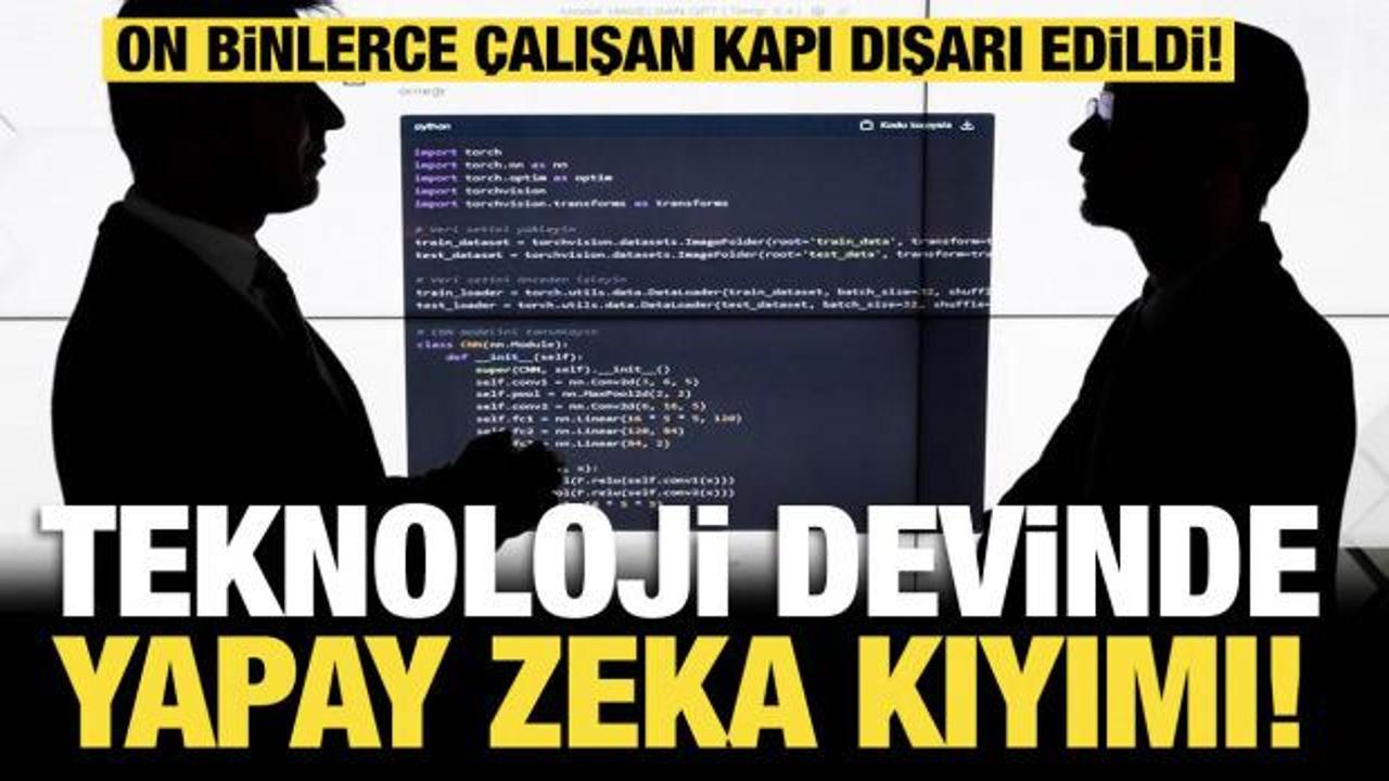 Teknoloji devinde yapay zeka kıyımı: On binlerce çalışan kapı dışarı edildi