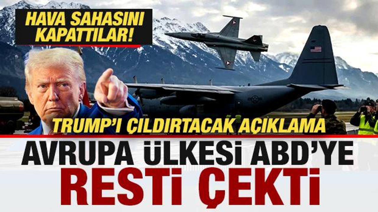Avrupa ülkesi ABD'ye resti çekti! Trump'ı çıldırtacak açıklama! Hava sahasını kapattılar