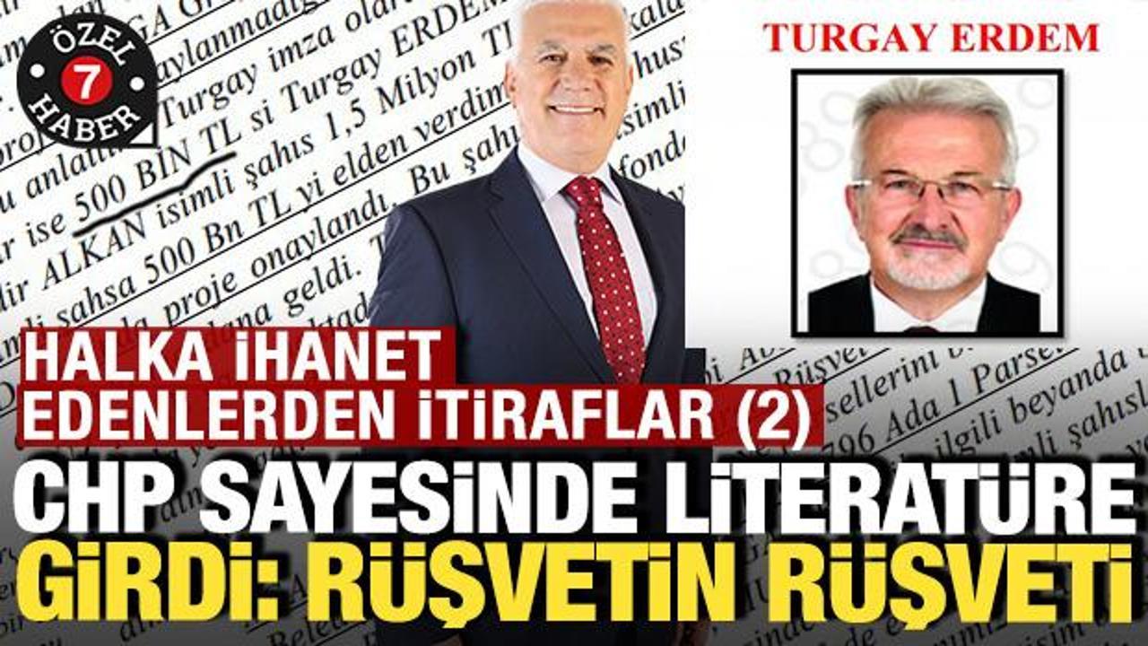 CHP sayesinde literatüre girdi: 'Rüşvetin rüşveti'