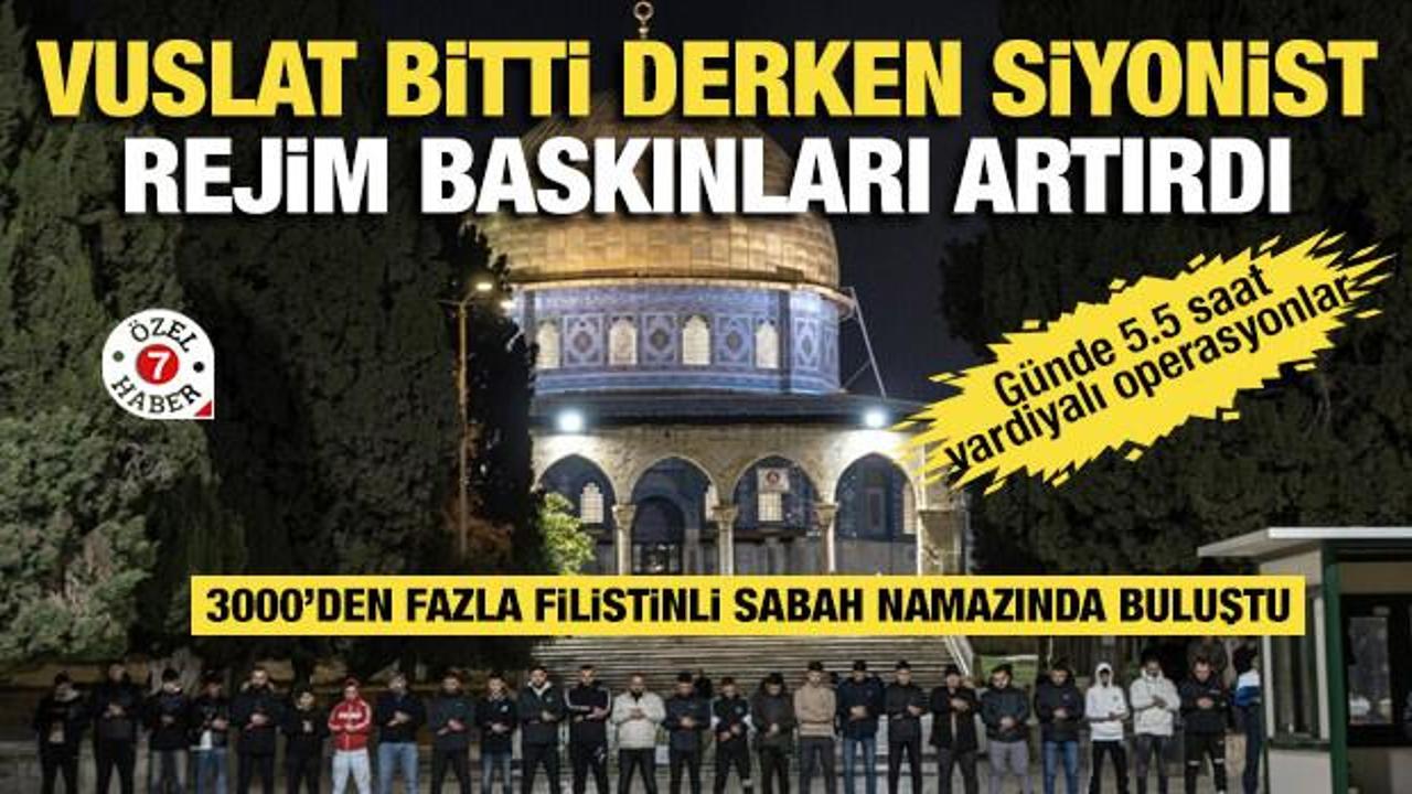 İsrail Mescid-i Aksa Camii’ni açarken baskın saatlerini uzattı: Vardiyalı polis koruması!