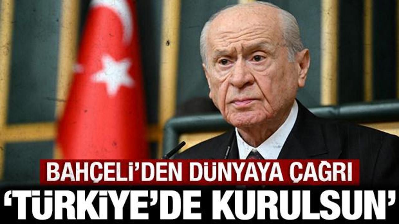 Bahçeli'den dünyaya çağrı: Pakistan'da dağılan masa, Türkiye'de kurulsun!